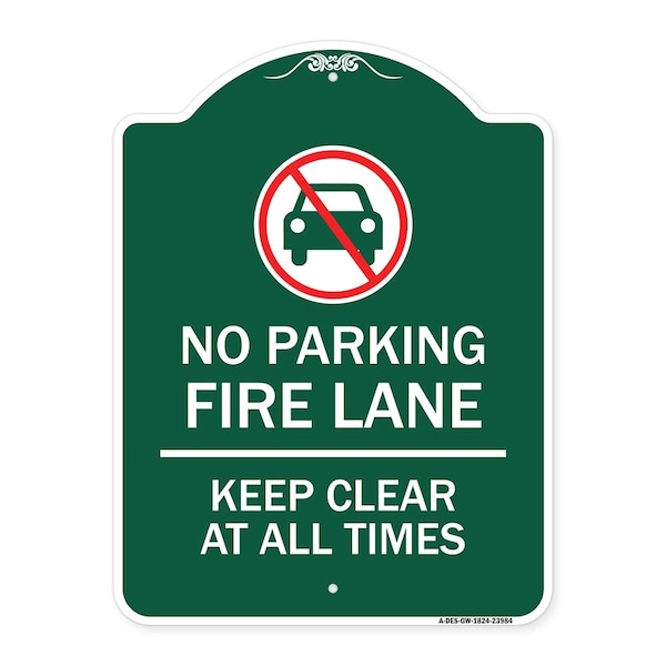 Fire Lane Keep Clear All Times W/ Graphic, Green & White Aluminum Sign, 18" x 24", GW-1824-23984